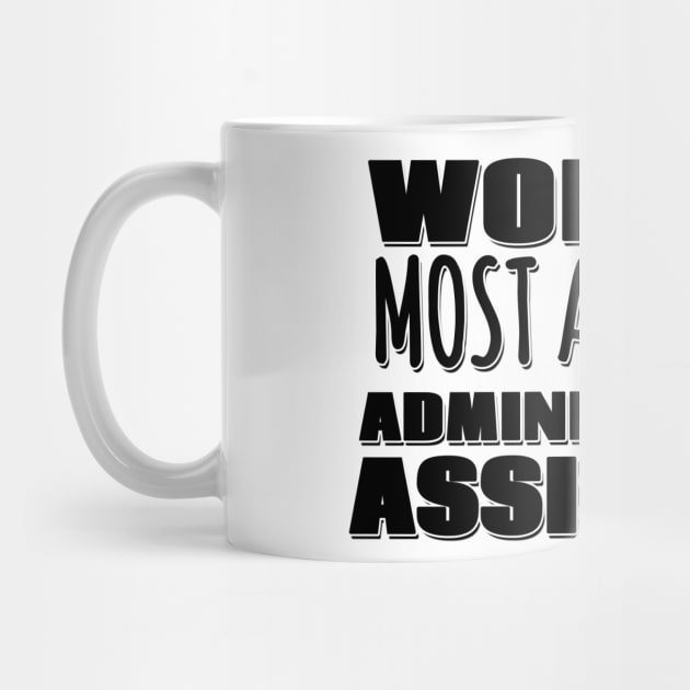 World's Most Adequate Administrative Assistant by Mookle